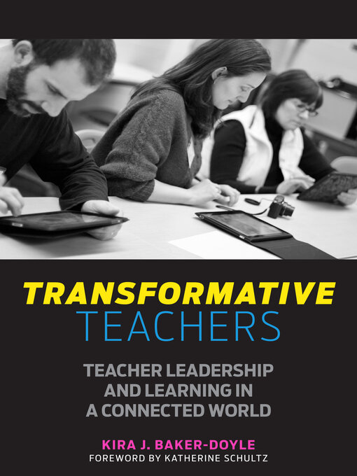 Title details for Transformative Teachers by Kira J. Baker-Doyle - Available
